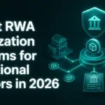 10 Best RWA Tokenization Platforms for Institutional…